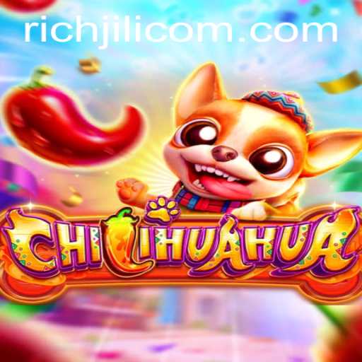Discover CHILIHUAHUA: An Exciting Adventure in the Realm of RICHJILI
