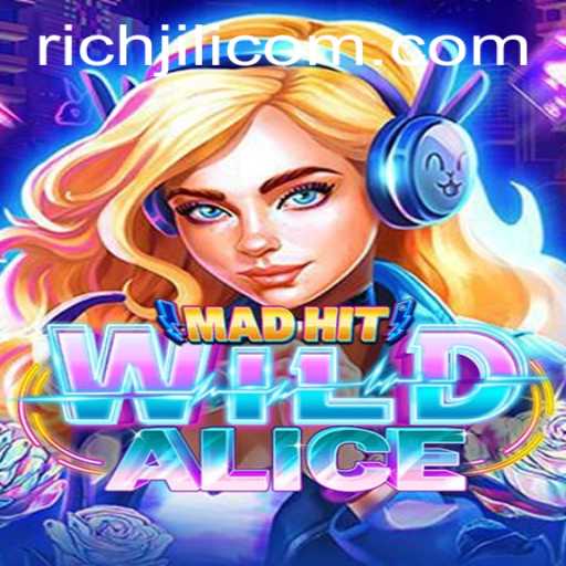 Discover MadHitWildAlice: An Exciting Adventure with RICHJILI Roleplay