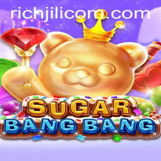Exploring the Thrills of SUGARBANGBANG: An Insight into the World of RICHJILI
